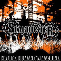 Slagduster : Nature. Humanity. Machine.